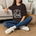Bride Shirt – Bridal Party & Bachelorette Tee